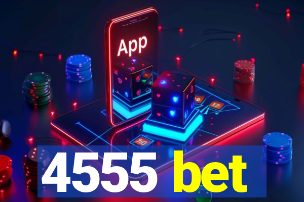 4555 bet